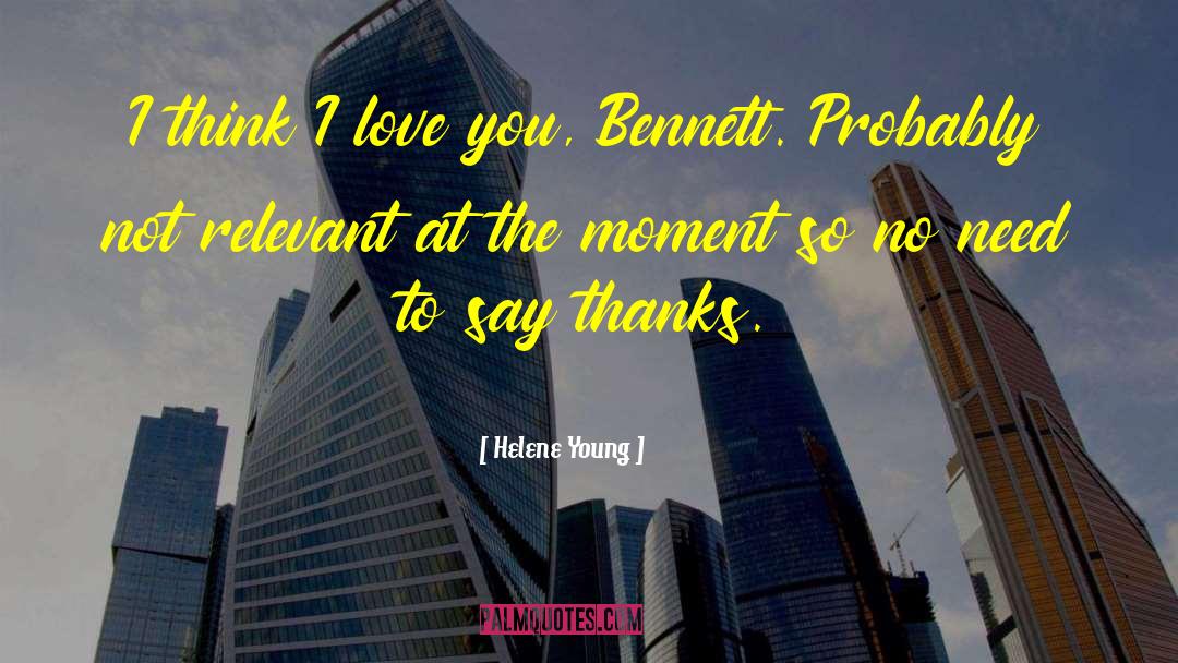 Say Thanks quotes by Helene Young