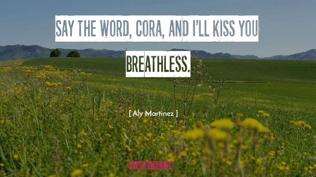 Say The Word quotes by Aly Martinez