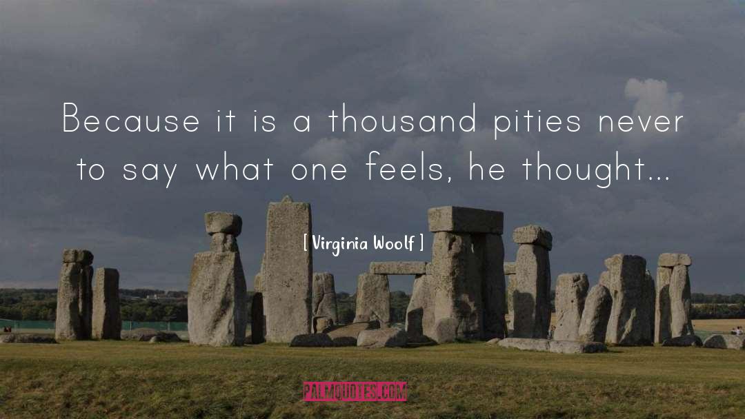 Say What You Feel quotes by Virginia Woolf