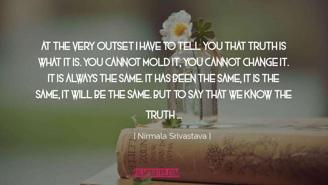 Say What You Feel quotes by Nirmala Srivastava