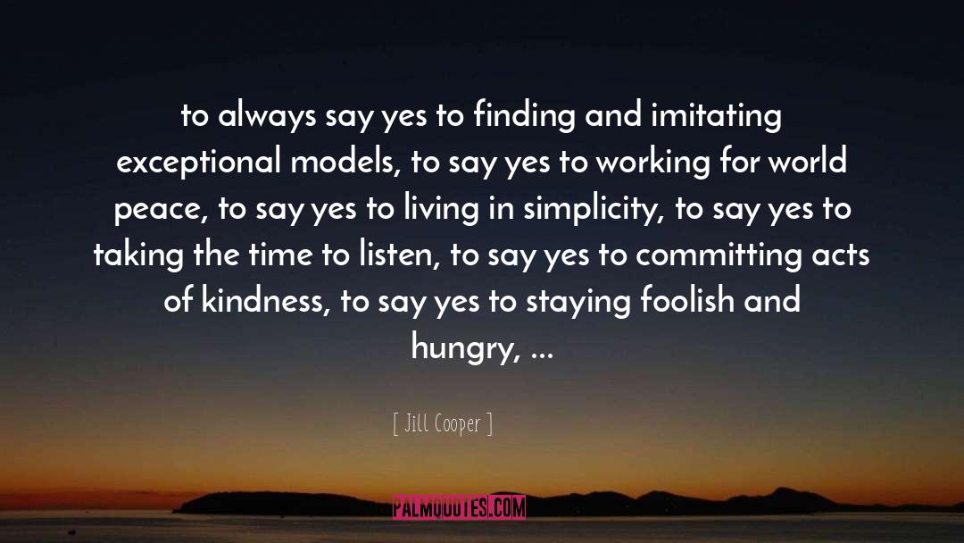 Say Yes quotes by Jill Cooper