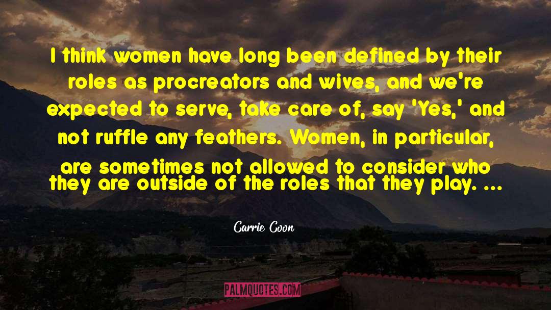 Say Yes quotes by Carrie Coon