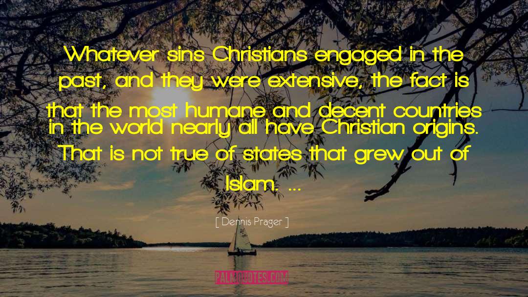 Sayeed Islam quotes by Dennis Prager