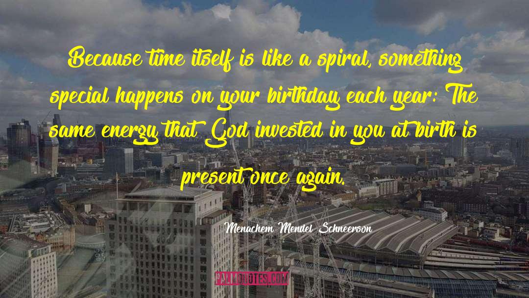 Sayings For 21st Birthday quotes by Menachem Mendel Schneerson