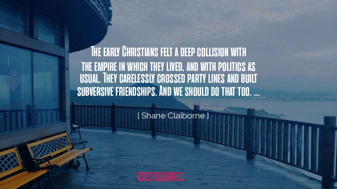 Sayres Collision quotes by Shane Claiborne