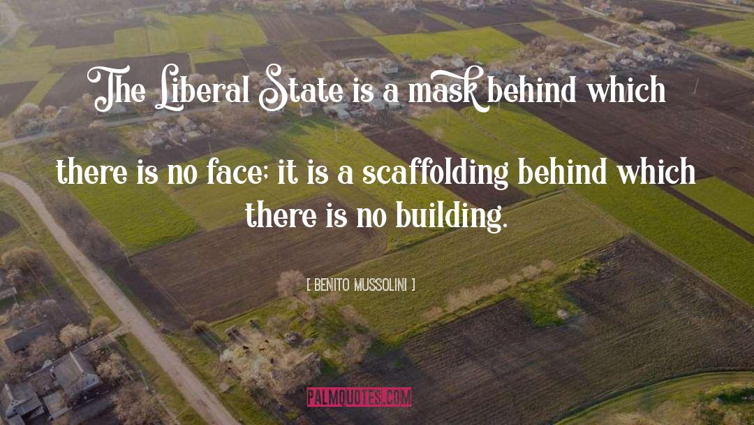 Scaffolding quotes by Benito Mussolini