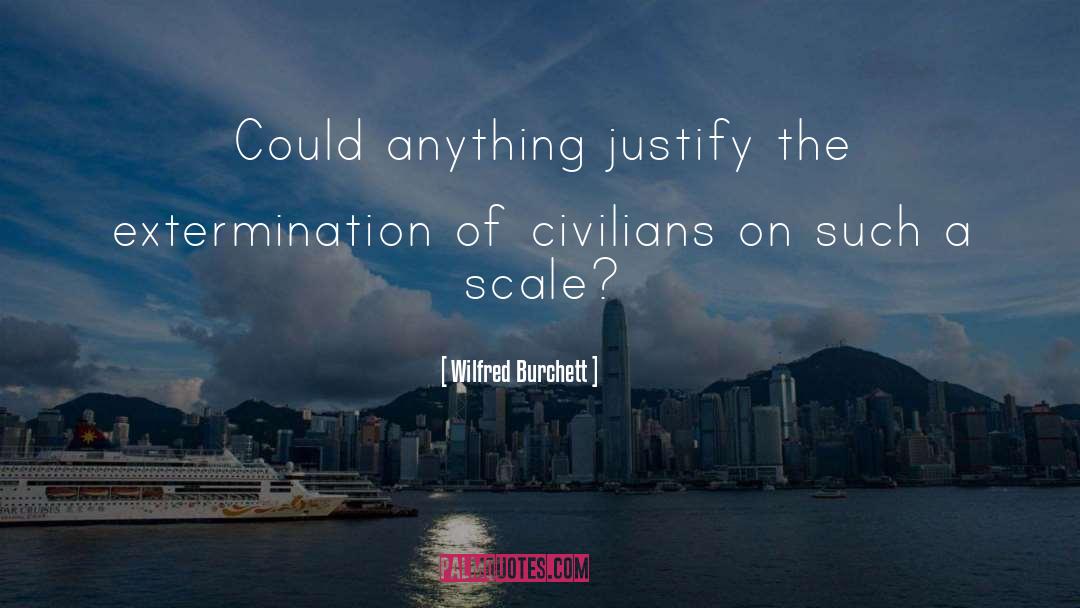 Scale quotes by Wilfred Burchett