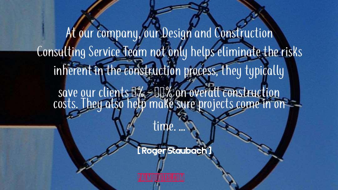 Scalercio Construction quotes by Roger Staubach
