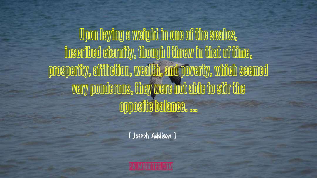 Scales quotes by Joseph Addison