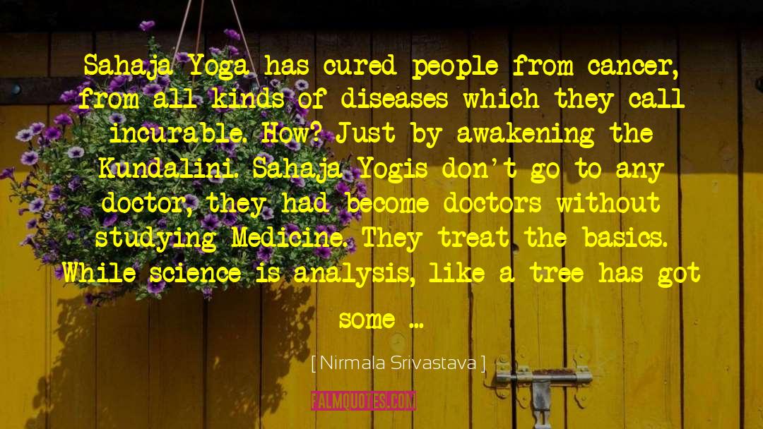 Scalpel And Medicine quotes by Nirmala Srivastava