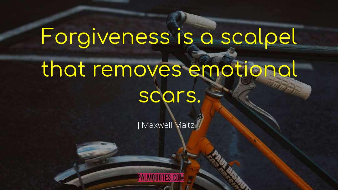 Scalpels quotes by Maxwell Maltz