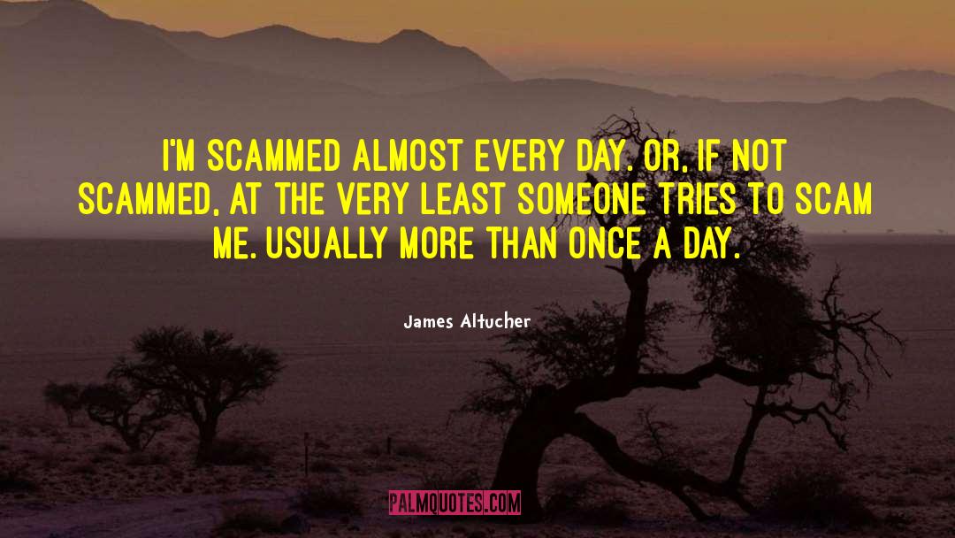 Scam quotes by James Altucher