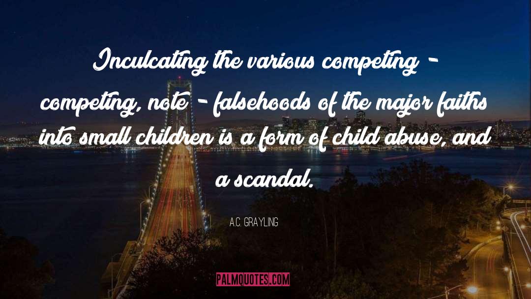 Scandal quotes by A.C. Grayling