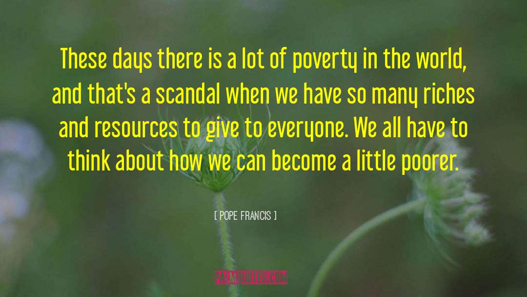 Scandal quotes by Pope Francis