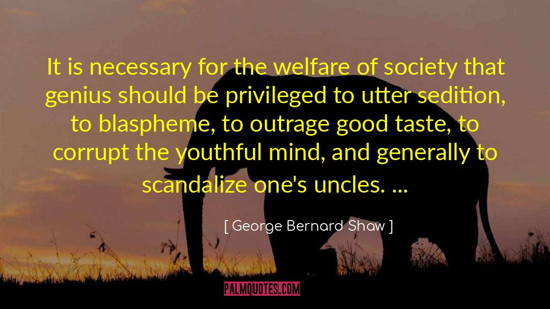 Scandalize quotes by George Bernard Shaw