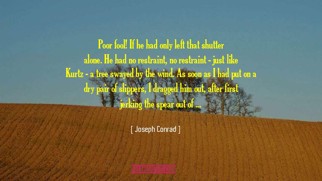 Scandalized By A Scoundrel quotes by Joseph Conrad