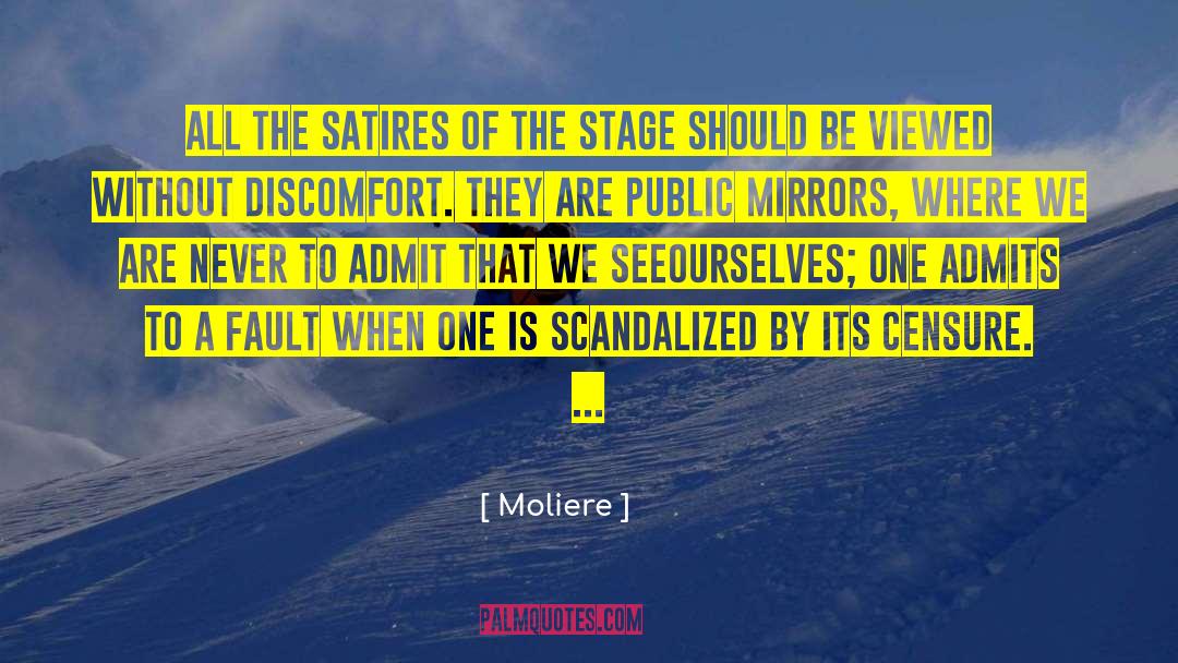 Scandalized By A Scoundrel quotes by Moliere