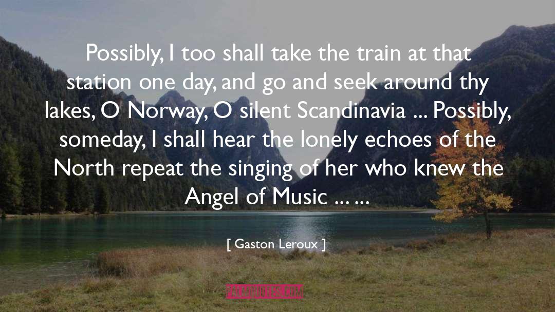 Scandinavia quotes by Gaston Leroux