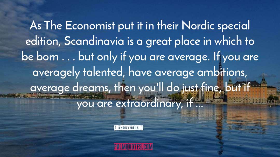 Scandinavia quotes by Anonymous