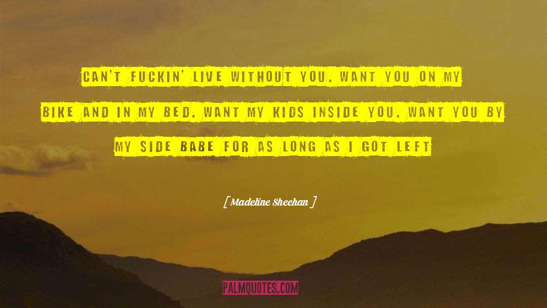 Scapin Bike quotes by Madeline Sheehan