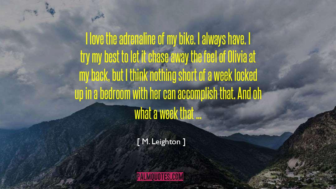 Scapin Bike quotes by M. Leighton