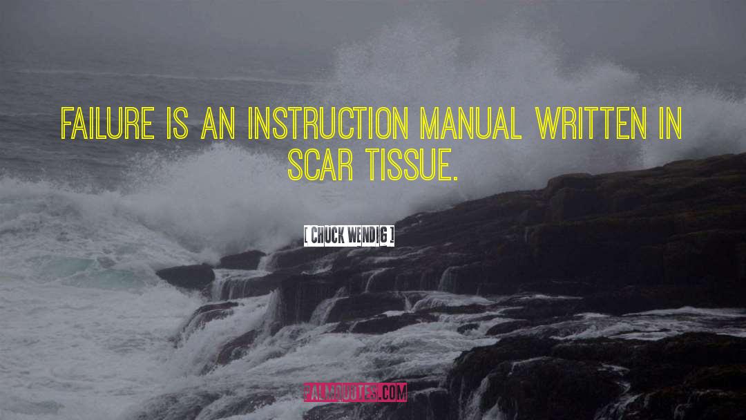 Scar Tissue quotes by Chuck Wendig