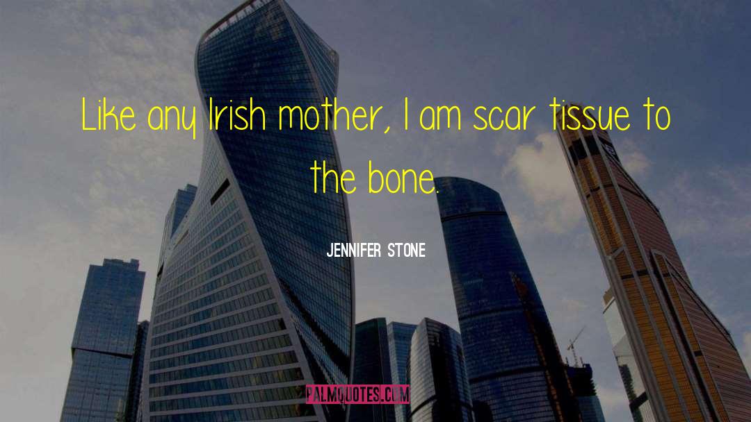 Scar Tissue quotes by Jennifer Stone