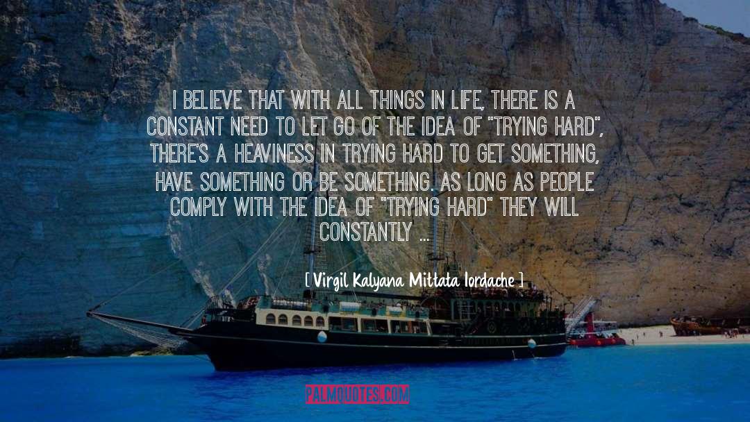 Scarcity quotes by Virgil Kalyana Mittata Iordache