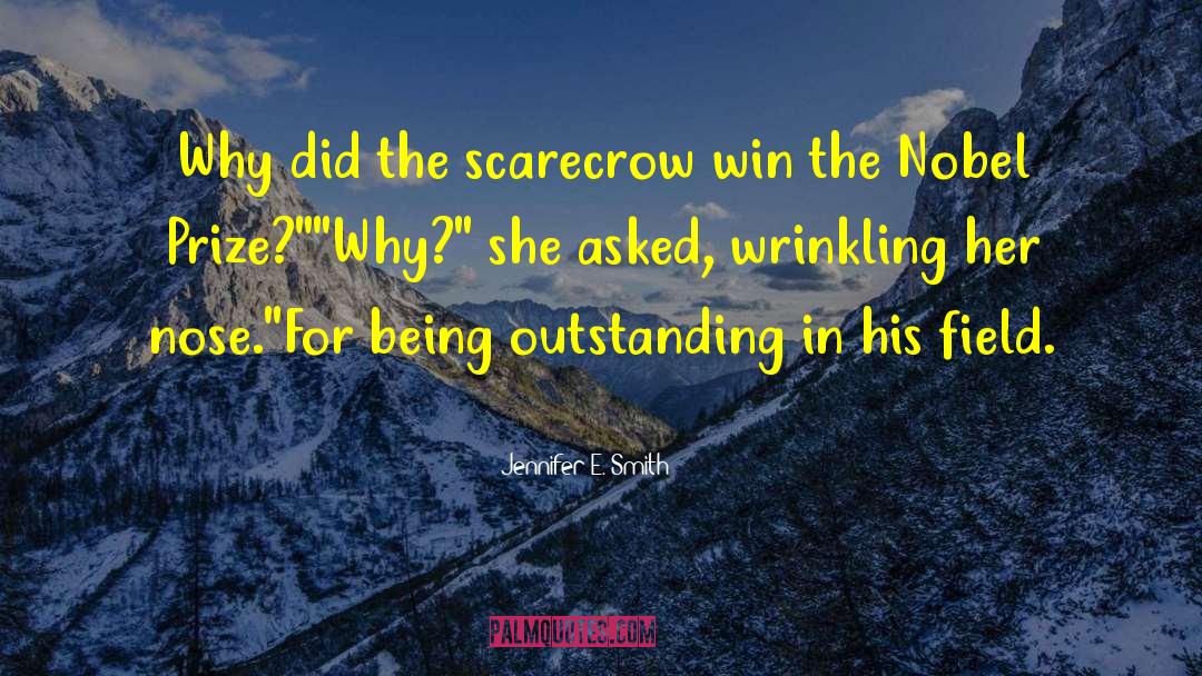 Scarecrow quotes by Jennifer E. Smith