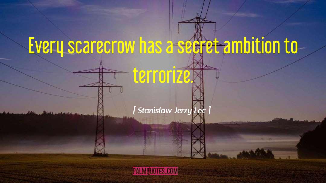 Scarecrow quotes by Stanislaw Jerzy Lec