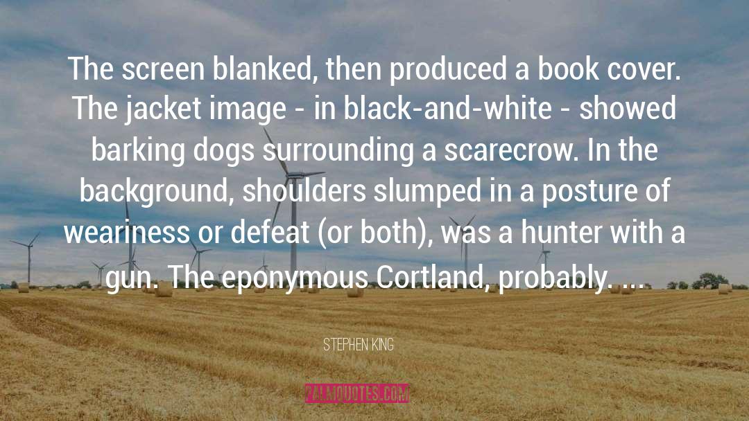 Scarecrow quotes by Stephen King