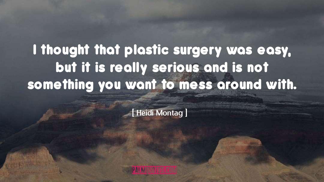 Scared About Surgery quotes by Heidi Montag