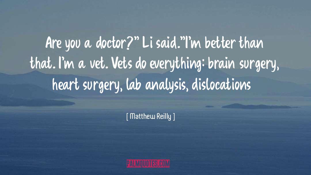 Scared About Surgery quotes by Matthew Reilly