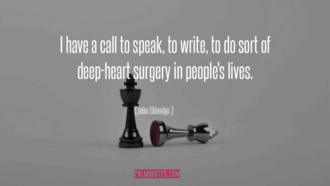 Scared About Surgery quotes by John Eldredge