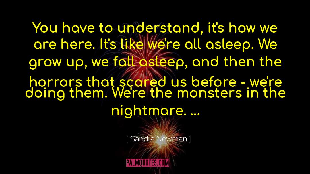Scared Nightmare quotes by Sandra Newman
