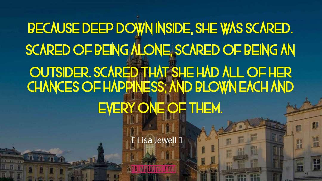 Scared Of Being quotes by Lisa Jewell