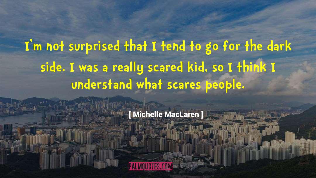 Scares quotes by Michelle MacLaren