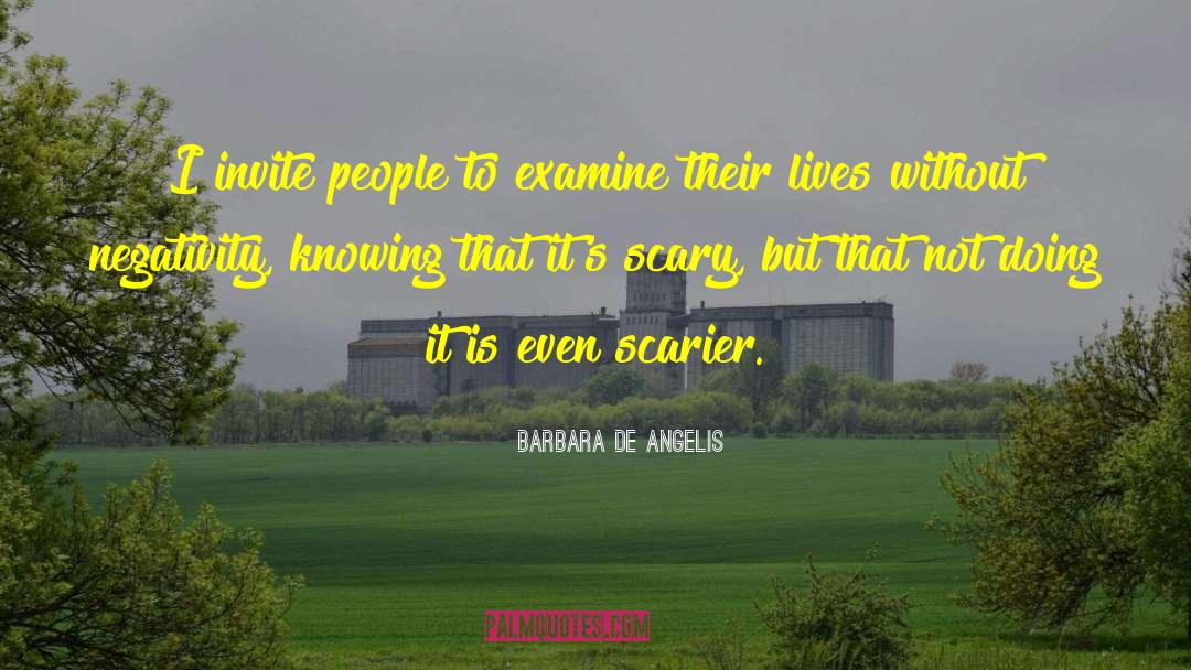 Scarier quotes by Barbara De Angelis