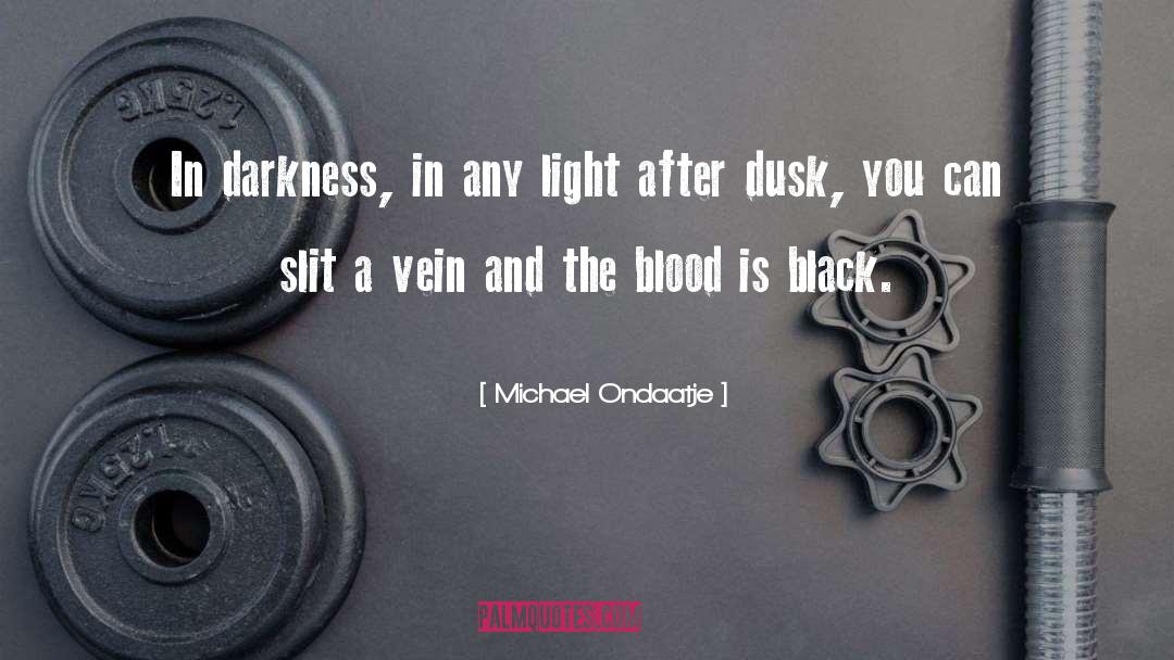 Scarless Vein quotes by Michael Ondaatje