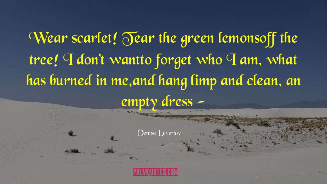 Scarlet And Wolf quotes by Denise Levertov