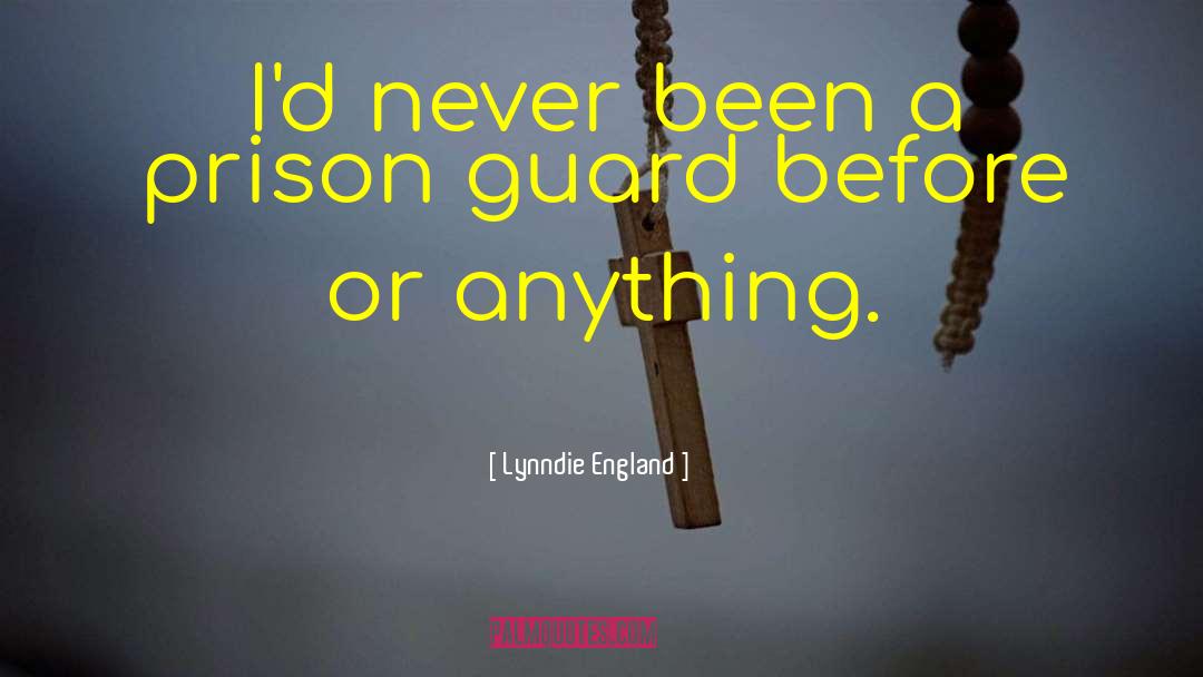 Scarlet Guard quotes by Lynndie England