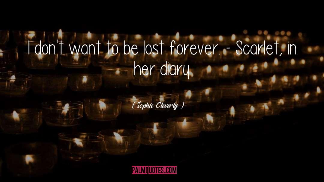 Scarlet quotes by Sophie Cleverly