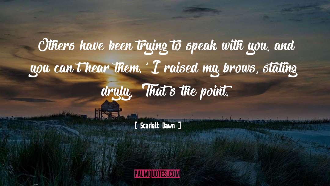 Scarlett Dawn quotes by Scarlett Dawn