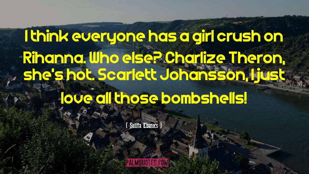 Scarlett Johansson quotes by Selita Ebanks