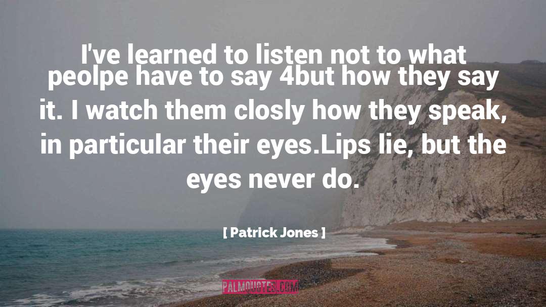 Scarlett Jones quotes by Patrick Jones