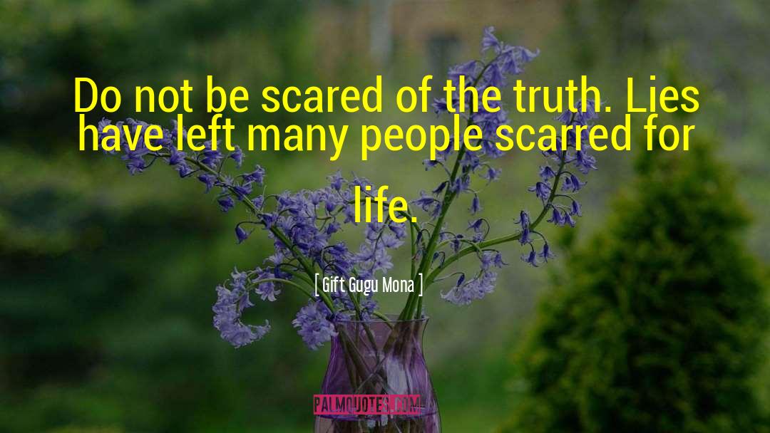 Scarred For Life quotes by Gift Gugu Mona