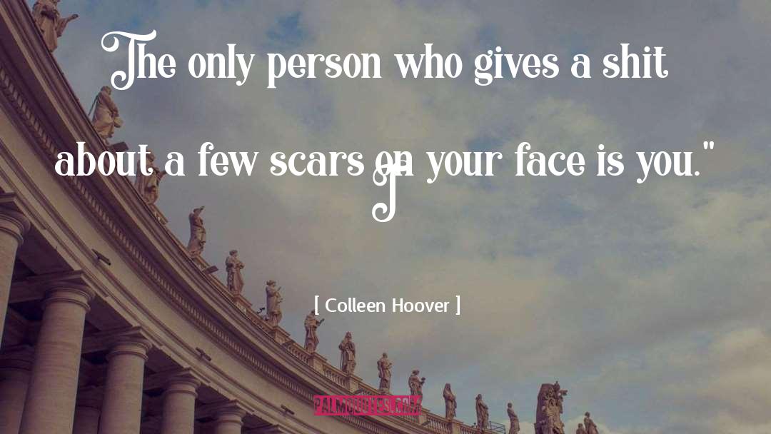 Scars quotes by Colleen Hoover
