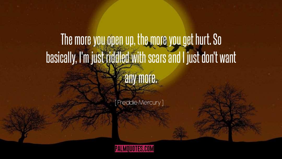Scars quotes by Freddie Mercury