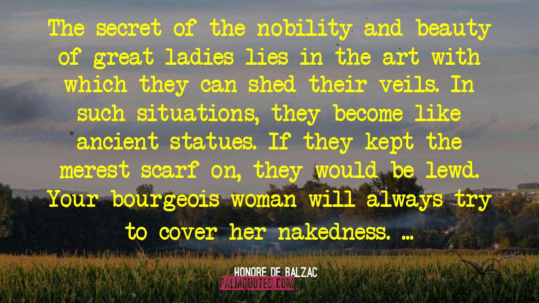 Scarves quotes by Honore De Balzac