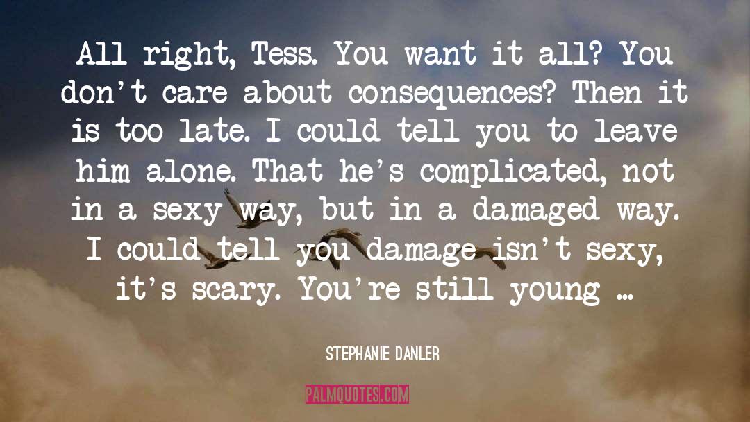 Scary But True quotes by Stephanie Danler